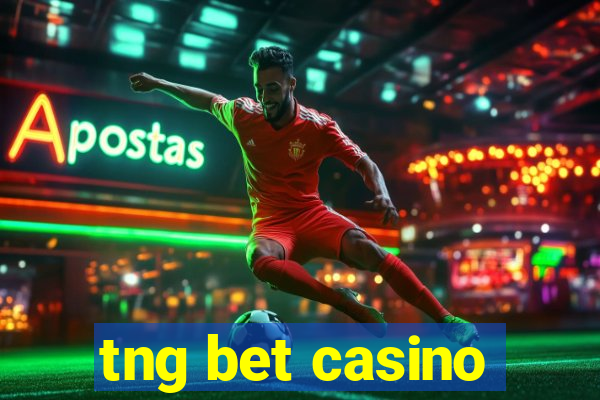 tng bet casino